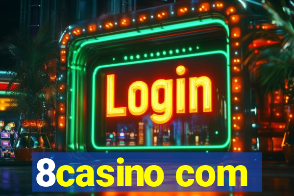 8casino com